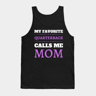 My Favorite Quarterback Calls Me Mom Tank Top